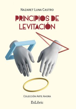 Principios de levitación, Nazaret Castro