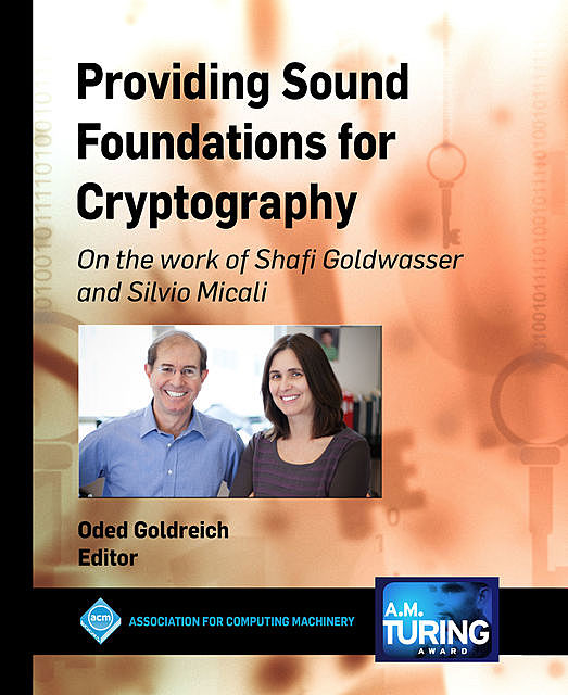 Providing Sound Foundations for Cryptography, Oded Goldreich