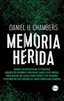 Memoria herida, Daniel H. Chambers