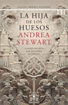 La hija de los huesos (versión española), Andrea Stewart