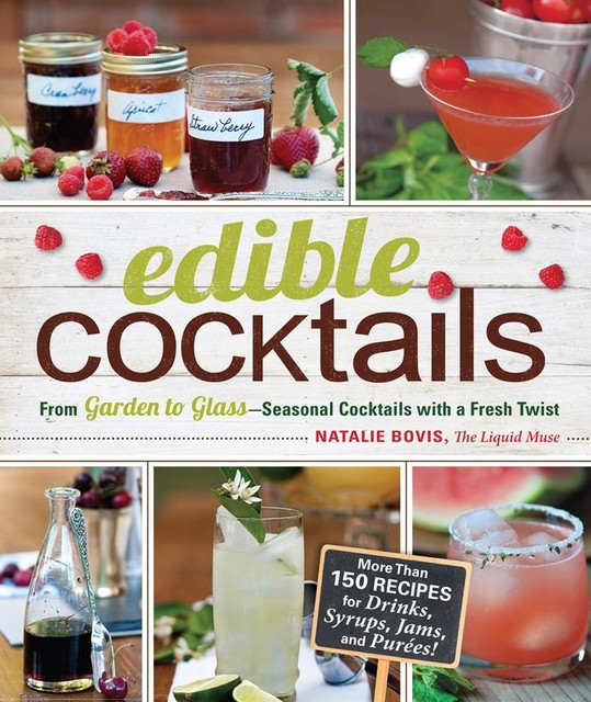 Edible Cocktails, Natalie Bovis