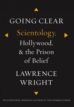 Going Clear, Lawrence Wright