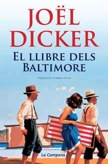 El llibre dels Baltimore (català), Joël Dicker
