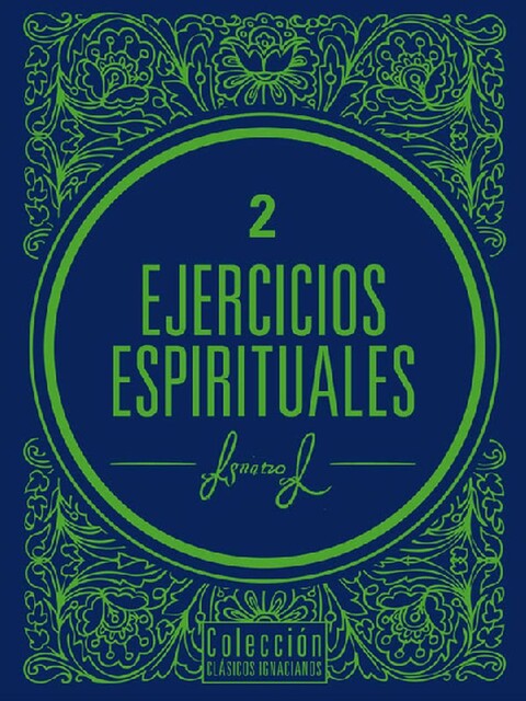 Ejercicios espirituales, San Ignacio de Loyola