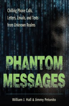 Phantom Messages, William Hall, Jimmy Petonito
