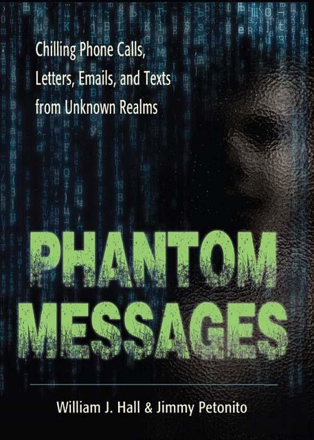 Phantom Messages, William Hall, Jimmy Petonito