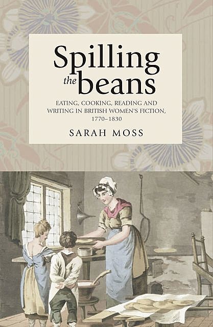 Spilling the beans, Sarah Moss