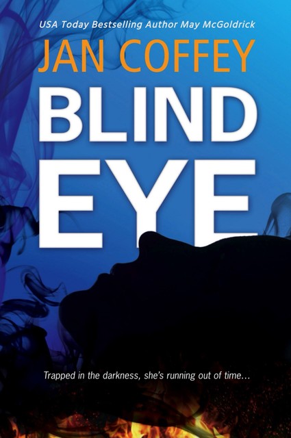 Blind Eye, Jan Coffey, May McGoldrick