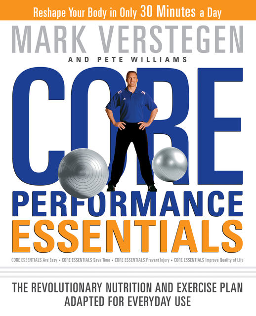 Core Performance Essentials, Mark Verstegen, Pete Williams