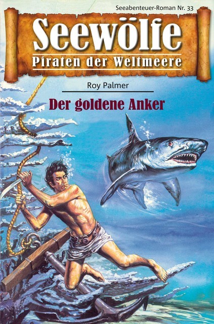 Seewölfe – Piraten der Weltmeere 33, Roy Palmer