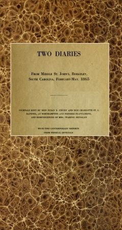 Two diaries From Middle St. John's, Berkeley, South Carolina, February-May, 1865, Mary Rhodes Waring Henagan