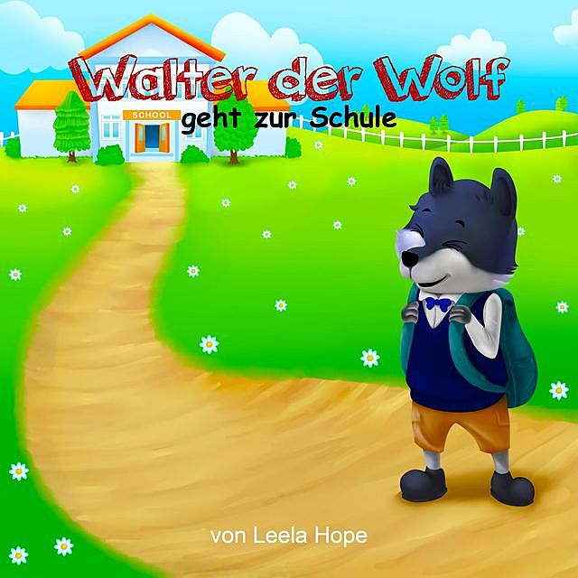Walter der Wolf geht zur Schule, Leela Hope
