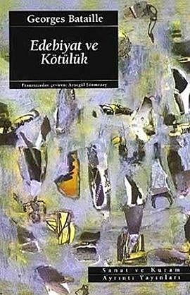 Edebiyat ve Kötülük, Georges Bataille