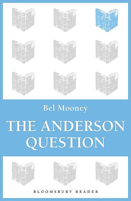 The Anderson Question, Bel Mooney