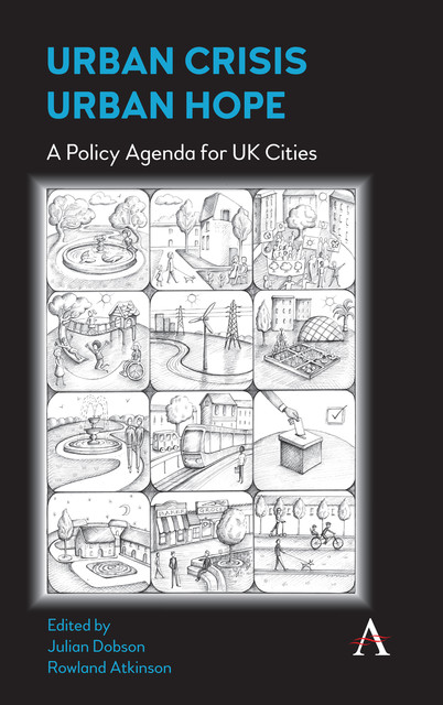 Urban Crisis, Urban Hope, Rowland Atkinson, Julian Dobson