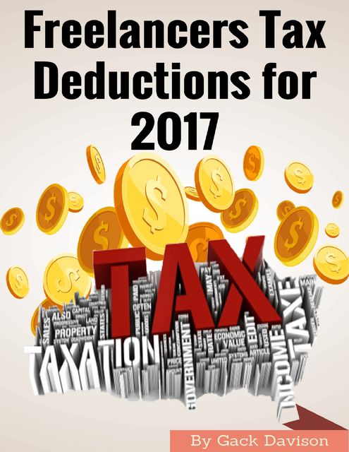 Freelancers Tax Deductions for 2017, Gack Davison