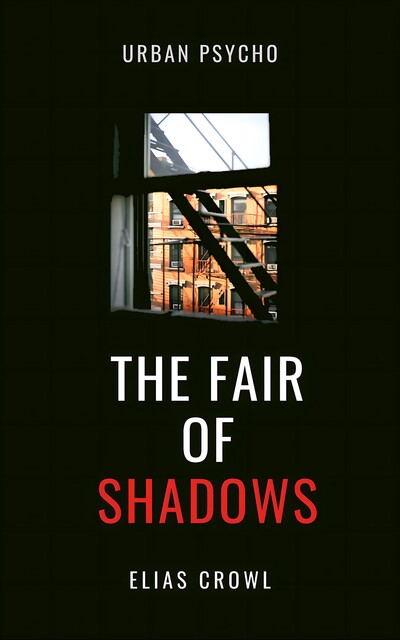 The fair of Shadows, Elias Crowl