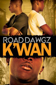 Road Dawgz, K'wan