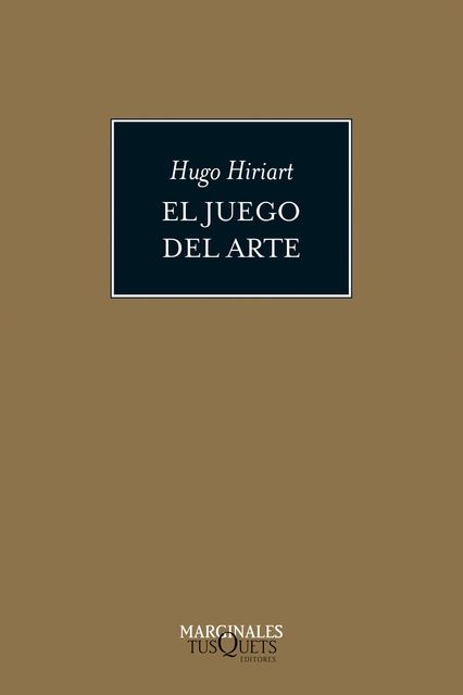 El juego del arte, Hugo Hiriart