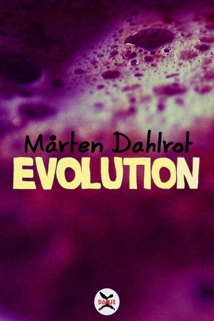 Evolution, Mårten Dahlrot