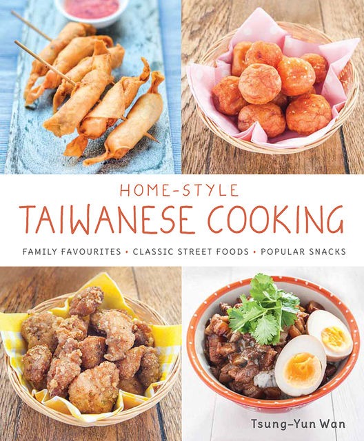 Home-style Taiwanese Cooking, Tsung-Yun Wan