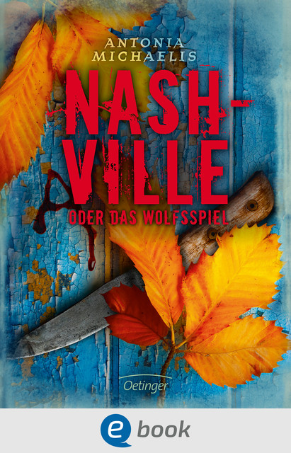 Nashville oder Das Wolfsspiel, Antonia Michaelis