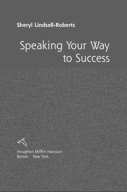 Speaking Your Way to Success, Sheryl Lindsell-Roberts