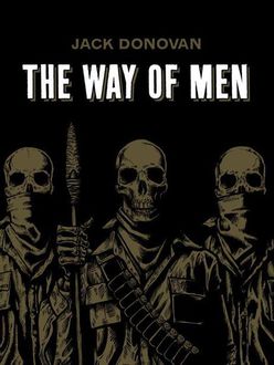 The Way of Men, Jack Donovan