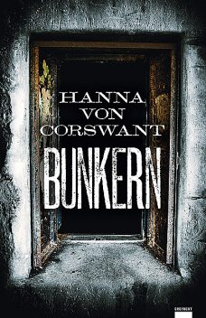 Bunkern, Hanna von Corswant