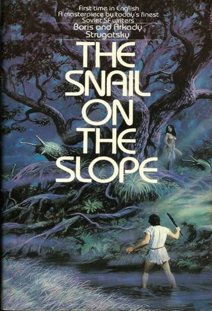 The Snail on the Slope, Arkady Strugatsky, Boris Strugatsky