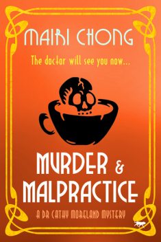 Murder & Malpractice, Mairi Chong