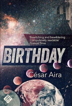 Birthday, César Aira
