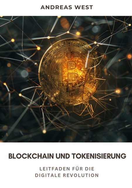 Blockchain und Tokenisierung, Andreas West