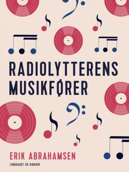 Radiolytterens musikfører, Erik Abrahamsen