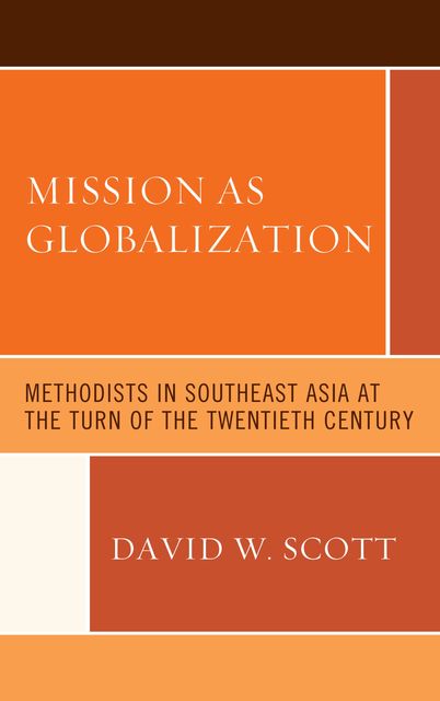 Mission as Globalization, David Scott
