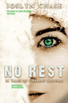 No Rest, Joslyn Chase
