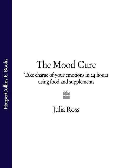 The Mood Cure, Julia Ross