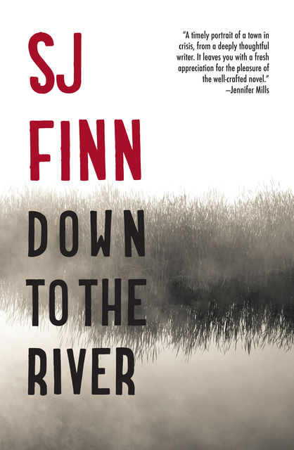 Down To The River, SJ Finn