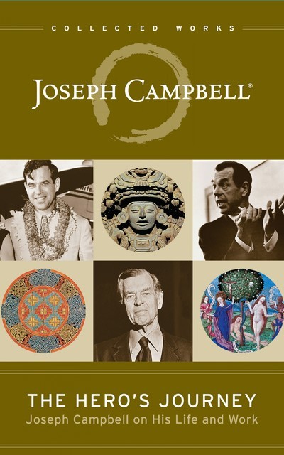The Hero’s Journey, Joseph Campbell