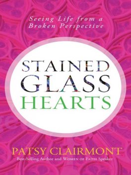 Stained Glass Hearts, Patsy Clairmont