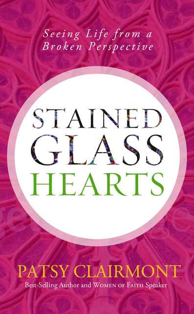 Stained Glass Hearts, Patsy Clairmont