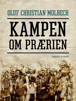 Kampen om prærien, Oluf Christian Molbech