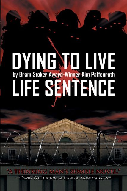 Dying to Live: Life Sentence, Kim Paffenroth