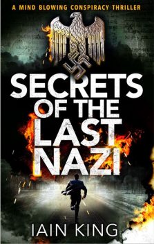 Secrets of the Last Nazi, Iain King