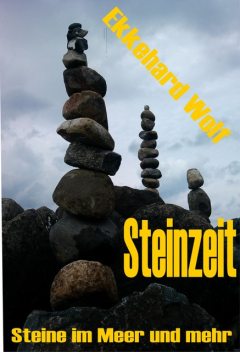 Steinzeit, Ekkehard Wolf