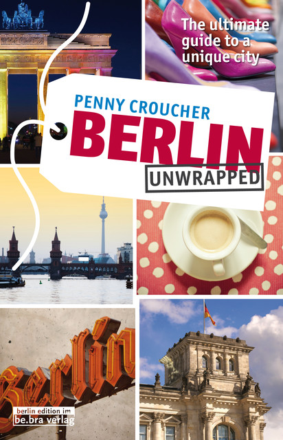 Berlin Unwrapped, Penny Croucher