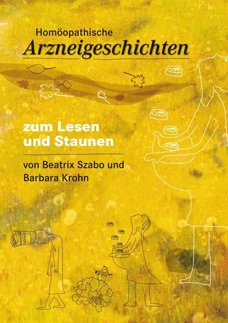 Homöopathische Arzneigeschichten, Beatrix Szabó