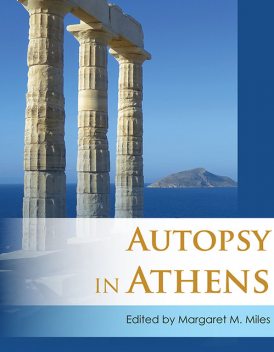 Autopsy in Athens, Margaret M. Miles