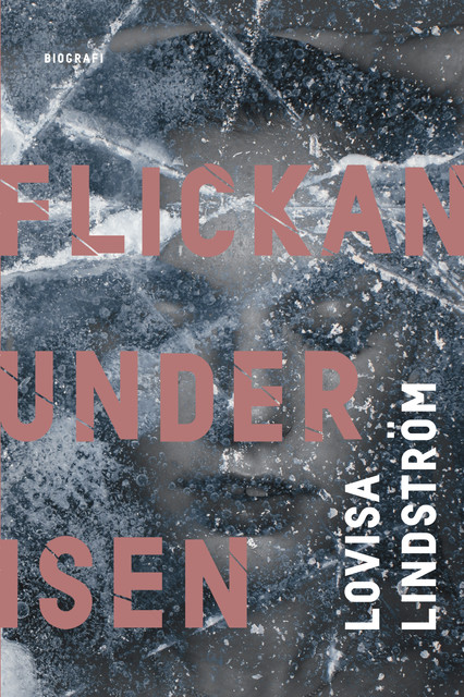 Flickan under isen, Lovisa Lindström
