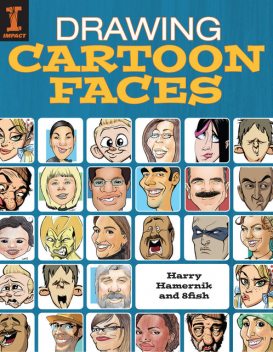 Drawing Cartoon Faces, Harry Hamernik